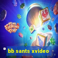 bb sants xvideo